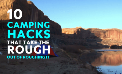 10 Must Know Camping Hacks