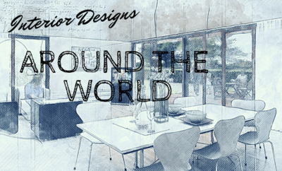 Interior Designs around the world