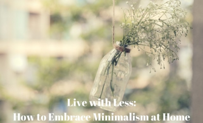 Live with Less How to Embrace Minimalism at Home